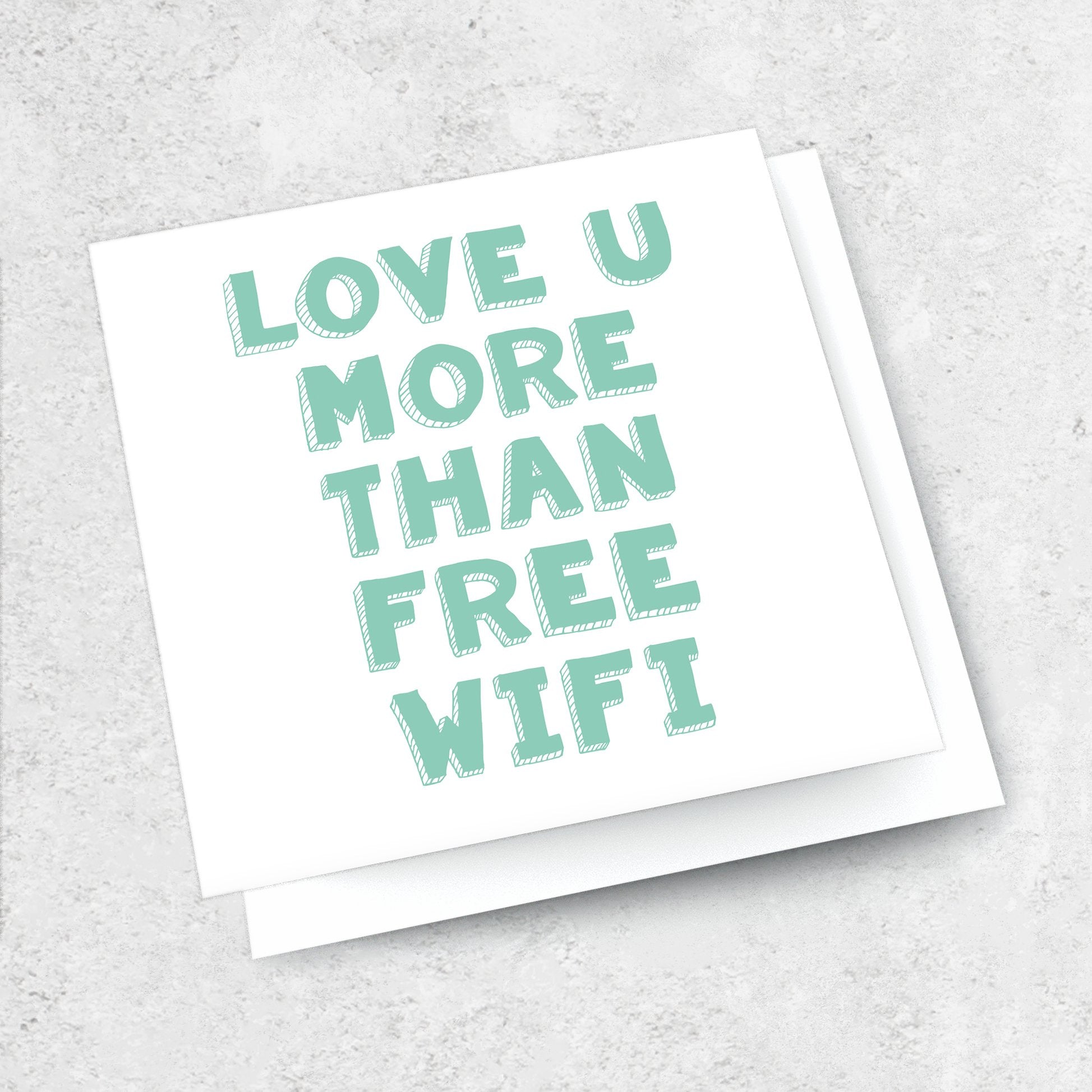 love u more than free wifi